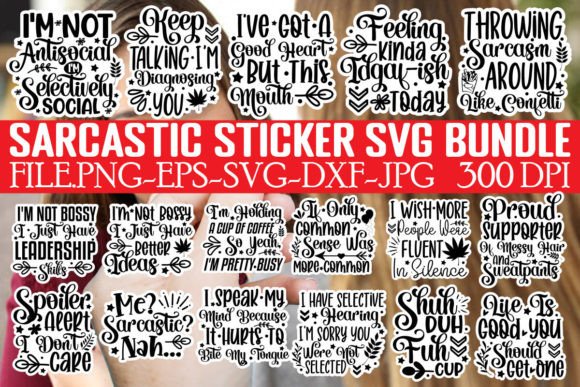 Download Sarcastic SVG Bundle, Sarcastic Sticker - Sarcastic svg bundle Collection
