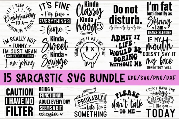Download The SARCASTIC SVG BUNDLE - Funny Quotes - Sarcastic svg bundle Collection